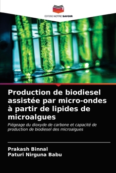 Paperback Production de biodiesel assistée par micro-ondes à partir de lipides de microalgues [French] Book