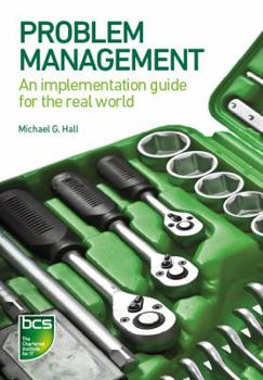 Paperback Problem Management: An implementation guide for the real world Book