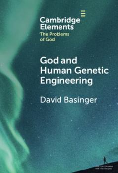 Hardcover God and Human Genetic Engineering Book