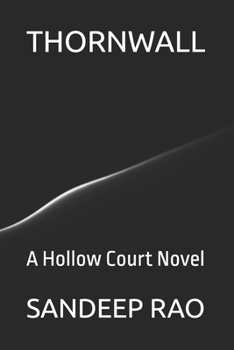 THORNWALL: A Hollow Court Novel (THE HOLLOW COURT : A Dark Fantasy Romance Series)