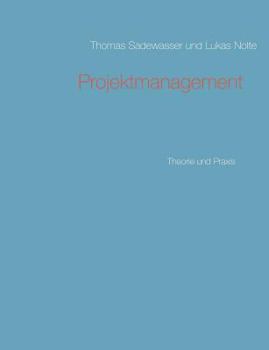 Paperback Projektmanagement: Theorie und Praxis [German] Book