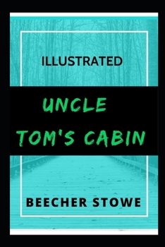 Paperback Uncle Tom's Cabin Illustrated Book
