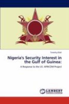 Paperback Nigeria's Security Interest in the Gulf of Guinea Book