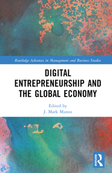 Hardcover Digital Entrepreneurship and the Global Economy Book