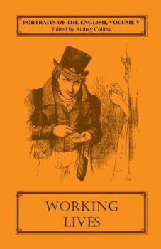 Paperback Portraits of the English, Volume V: Working Lives Book