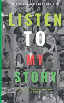 Paperback Listen to my Story: A Collection of Dynamic Stories & Interviews Book