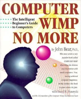 Paperback Computer Wimp No More: Intelligent Beginner's Guide to Computers Book