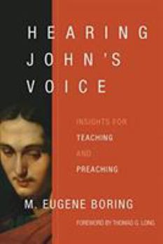 Paperback Hearing John's Voice: Insights for Teaching and Preaching Book