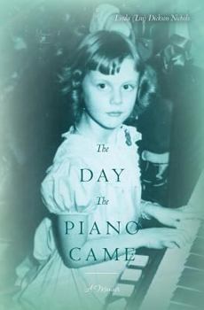 Paperback The Day The Piano Came: A Memoir Book