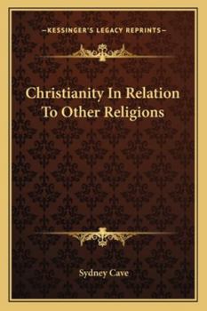 Paperback Christianity In Relation To Other Religions Book