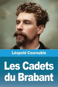 Paperback Les Cadets du Brabant [French] Book