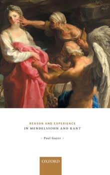 Hardcover Reason and Experience in Mendelssohn and Kant Book