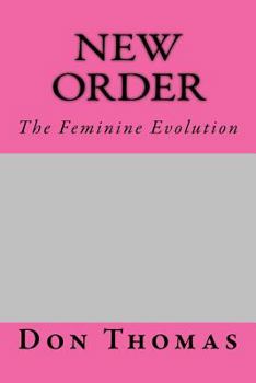 Paperback New Order: The Feminine Evolution Book