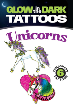 Paperback Glow-In-The-Dark Tattoos: Unicorns Book