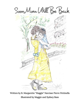 Paperback Soon Mom Will Be Back Book
