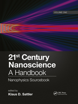 Paperback 21st Century Nanoscience - A Handbook: Nanophysics Sourcebook (Volume One) Book