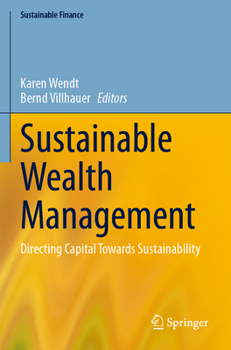 Sustainable Wealth Management: Directing Capital Towards Sustainability