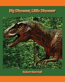Paperback Big Dinosaur, Little Dinosaur Book