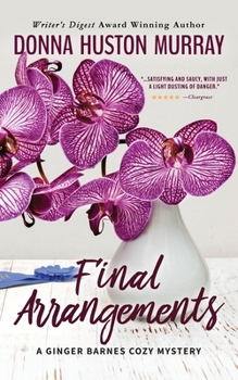 Final Arrangements - Book #2 of the A Ginger Barnes Mystery