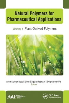 Paperback Natural Polymers for Pharmaceutical Applications: Volume 1: Plant-Derived Polymers Book