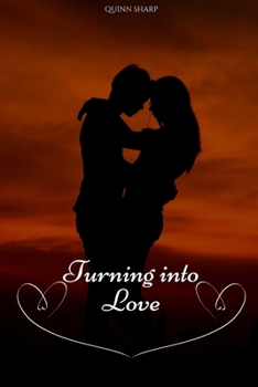 Paperback Turning into Love Book