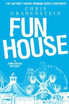 Fun House - Book #7 of the John Ceepak Mystery