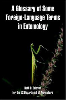 Paperback A Glossary of Some Foreign-Language Terms in Entomology Book