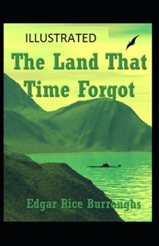 Paperback The Land That Time Forgot Illustrated Book