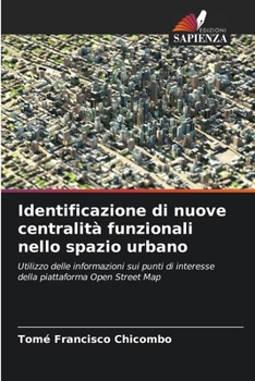 Paperback Identificazione di nuove centralità funzionali nello spazio urbano [Italian] Book