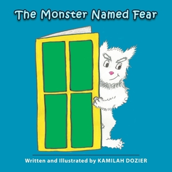 Paperback The Monster Named Fear Book
