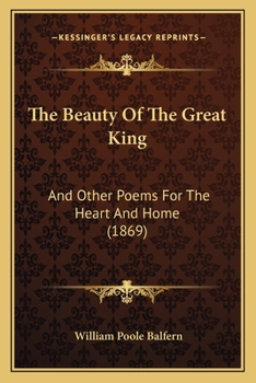 The Beauty of the Great King, and Other Poems