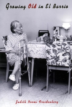 Hardcover Growing Old in El Barrio Book