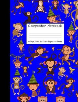 Composition Notebook College Ruled 8.5 inch x 11 inch: Monkey Party Monkeys Cute Composition Notebook, College Notebooks, Girl Boy School Notebook, Co