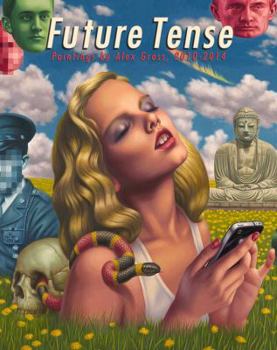 Hardcover Future Tense: Paintings by Alex Gross, 2010-2014 Book