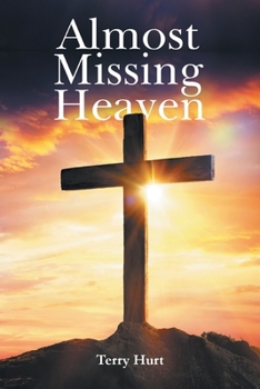 Paperback Almost Missing Heaven Book
