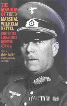 Paperback The Memoirs of Field-Marshal Wilhelm Keitel Book