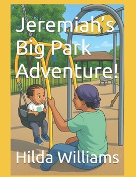 Paperback Jeremiah's Big Park Adventure! Book