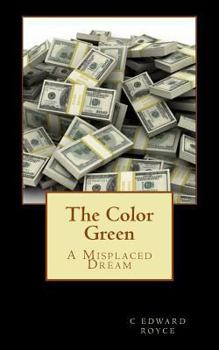 Paperback The Color Green: A Misplaced Dream Book