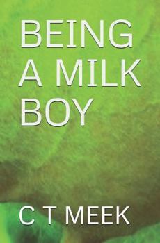 Paperback Being a Milk Boy Book