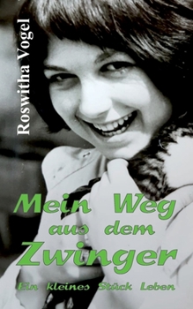 Paperback Mein Weg aus dem Zwinger: Ein kleines Stück Leben [German] Book
