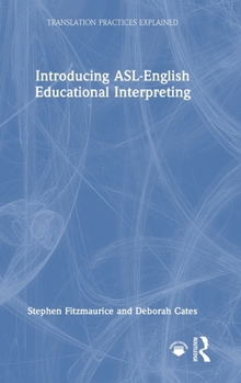 Hardcover Introducing ASL-English Educational Interpreting Book