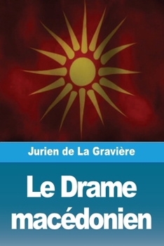 Paperback Le Drame macédonien [French] Book