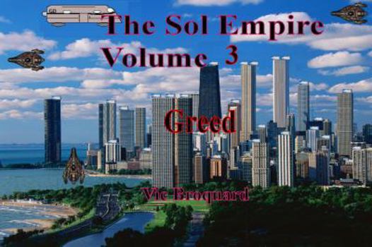 Paperback The Sol Empire Volume 3 Greed Book