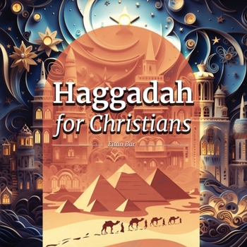 Paperback Haggadah for Christians: Celebrating a Christ-Centered Passover Seder Book