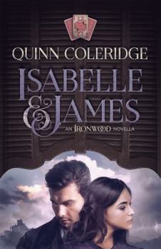 Paperback Isabelle and James: An Ironwood Novella (Veritas Volume Three) Book