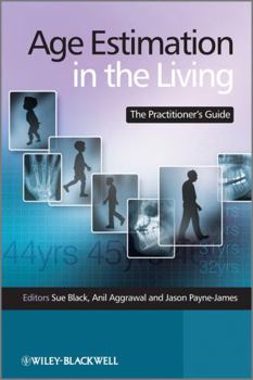 Hardcover Age Estimation in the Living: The Practitioner's Guide Book