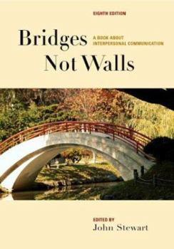 Paperback Bridges Not Walls: A Book about Interpersonal Communication Book