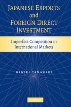 Paperback Japanese Exports and Foreign Direct Investment: Imperfect Competition in International Markets Book
