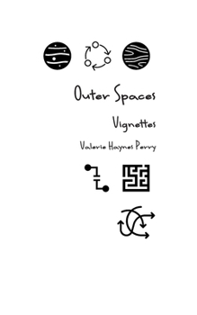 Paperback Outer Spaces: Vignettes Book