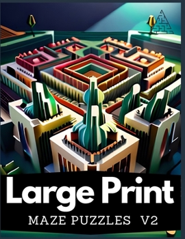 Paperback Maze Patterns V2: 30 unique and engaging mazes [Large Print] Book